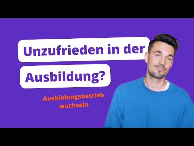 Ausbildungsbetrieb wechseln – wann und wie?