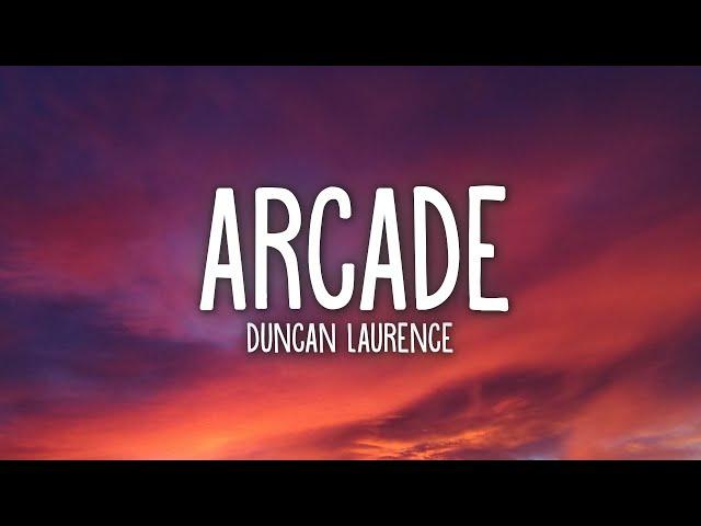 Duncan Laurence - Arcade (Lyrics)