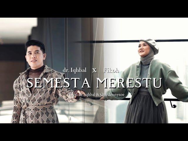 Semesta Merestu - dr Iqhbal x Fikoh ( Official Music Video )