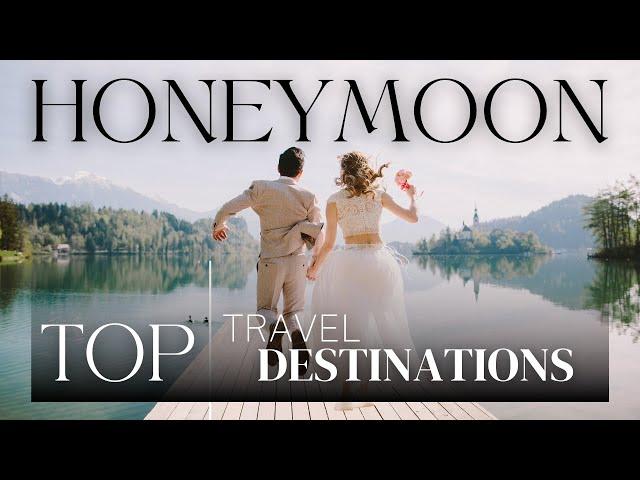 Honeymoon Heaven: The Most Romantic Destinations for Couples