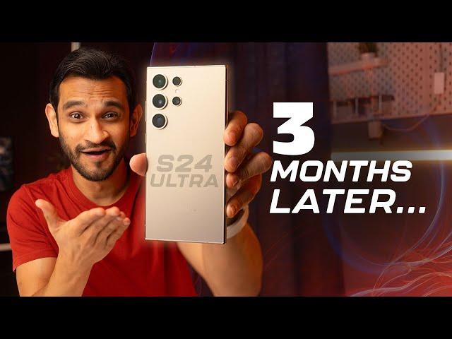 Galaxy S24 Ultra - Brutally Honest Long Term Review!