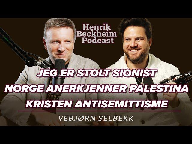 Vebjørn Selbekk – Stolt Sionist, Norge etter 7.10, Antisemittisme, Mediedekning av Israel/Palestina