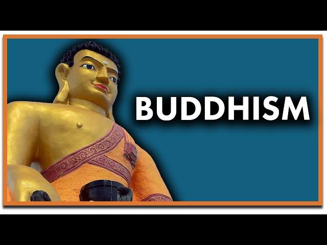 What is Buddhism?