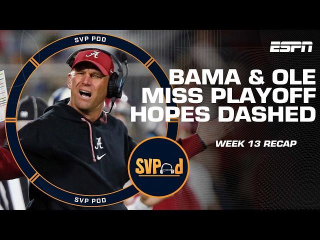 Alabama & Ole Miss Have Playoff Hopes DASHED in Chaotic College Football Week 13 | SVPod