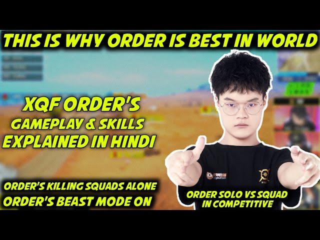 [Hindi] XQF Order Proves Why He Is World's Best Player| Order's Assaulting & Nading Skills Explained