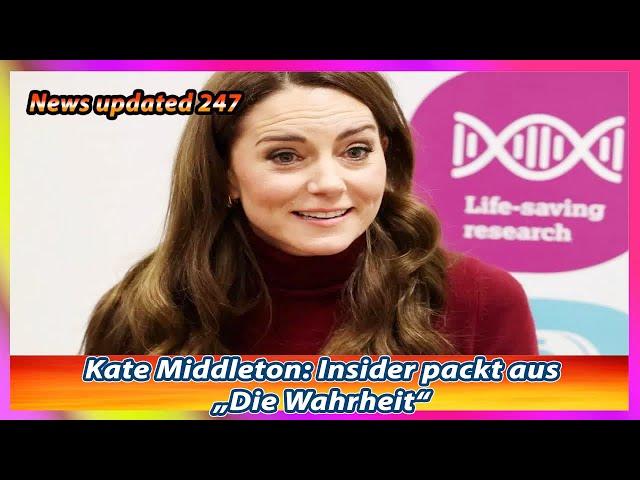 Kate Middleton Insider packt aus – „Die Wahrheit“