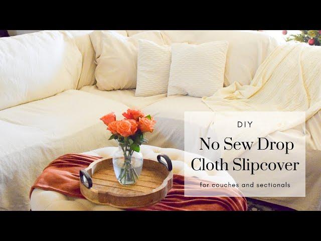 DIY Drop Cloth No Sew Slipcover for Couches and Sectionals