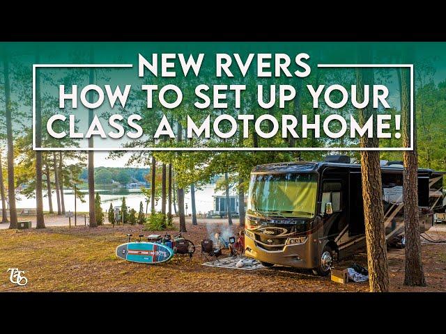 RV Setup for Beginners | How To Set Up a Class A Motorhome | Thousand Trails