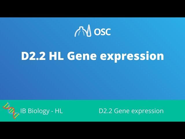 D2.2 HL Genetic Expression [IB Biology HL]