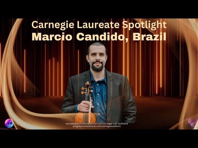 Carnegie Laureate Gala Spotlight - Marcio Candido, violinist