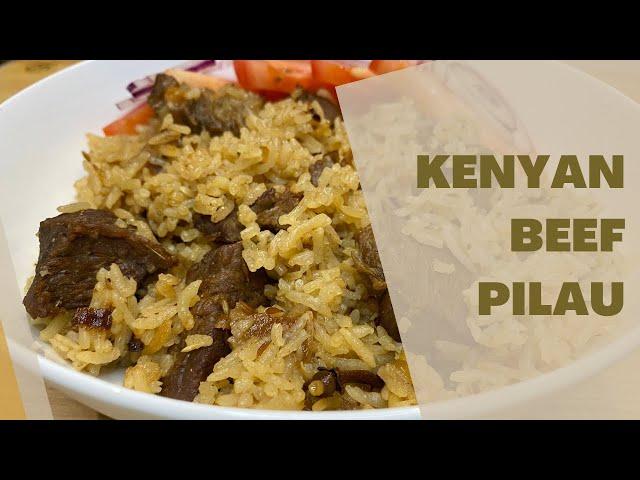 Beef Pilau || Kenyan Beef Pilau