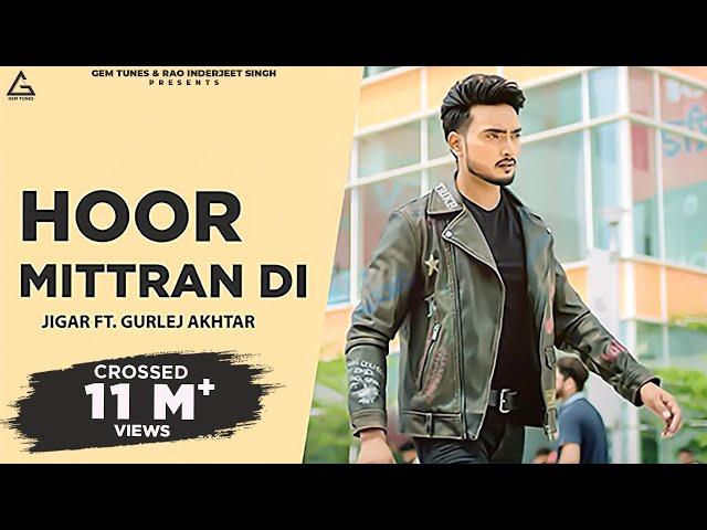 Hoor Mittra Di : Jigar | Sara Gurpal | Amrit Maan | Ikky Music | Punjabi Song