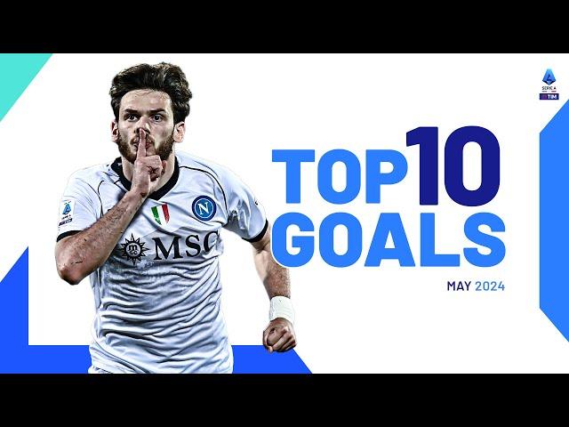 The top 10 Goals of May | Top Goals | Serie A 2023/24