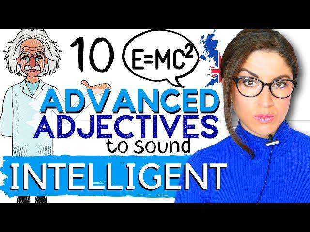 10 Advanced English Adjectives to Sound Intelligent | Advanced English Vocabulary Lesson