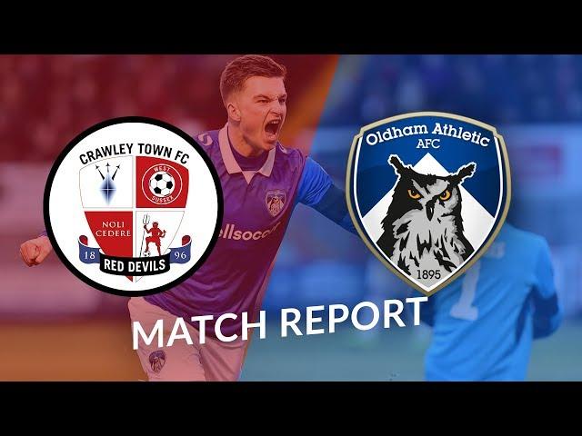 OLDHAM ATHLETIC vs CRAWLEY TOWN: Match Review