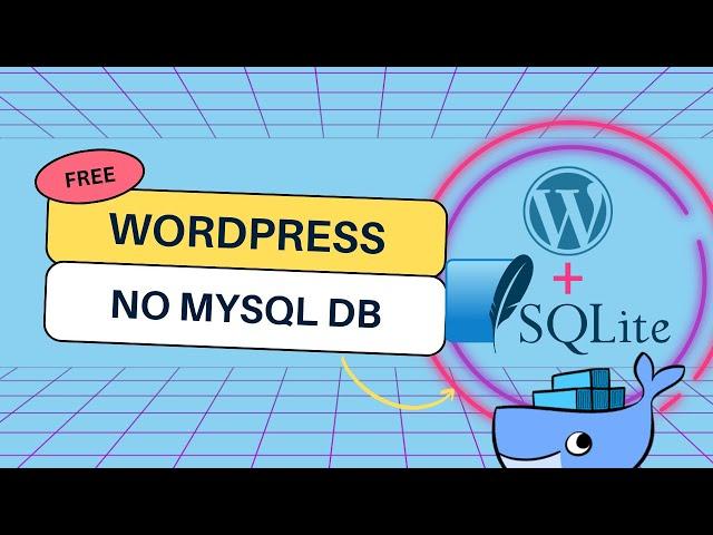 [5 Min Docker] Create Free Wordpress Site Without DB (Using SQLite With Much Less RAM Usage)