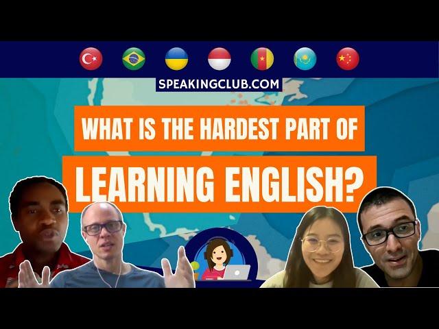 Speaking Club | What is the hardest part of Learning English?