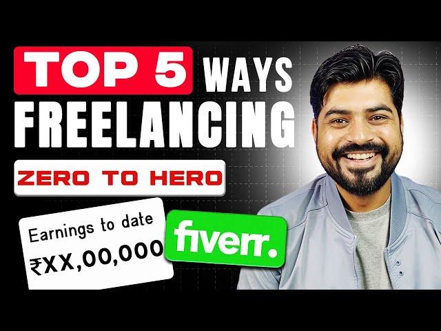 Earn Rs. 7,00,000 p.m. - Top 5 Freelancing Ways 