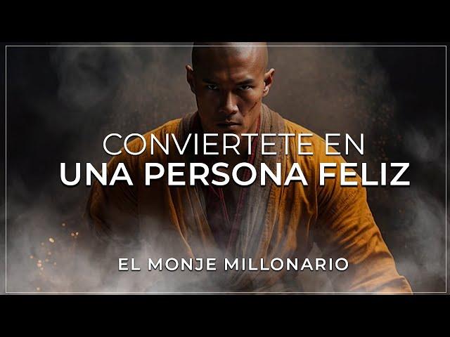 3 COSAS QUE NECESITAS SABER PARA VIVIR FELIZ  -  EL MONJE MILLONARIO