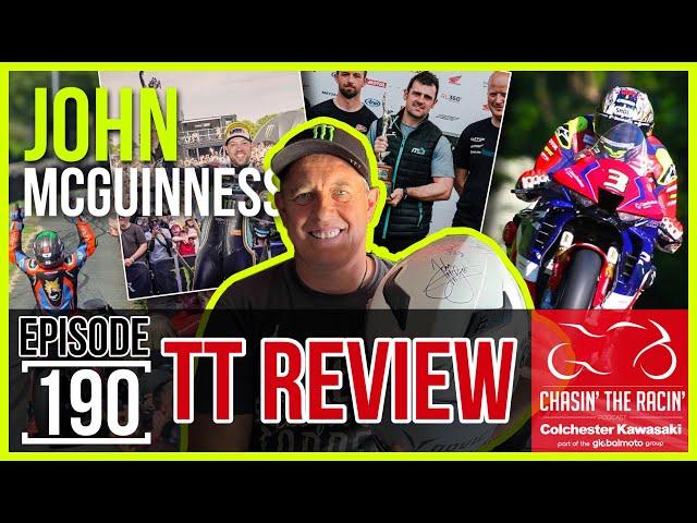 Chasin' The Racin' #190 TT Review 2023 [JOHN MCGUINNESS]