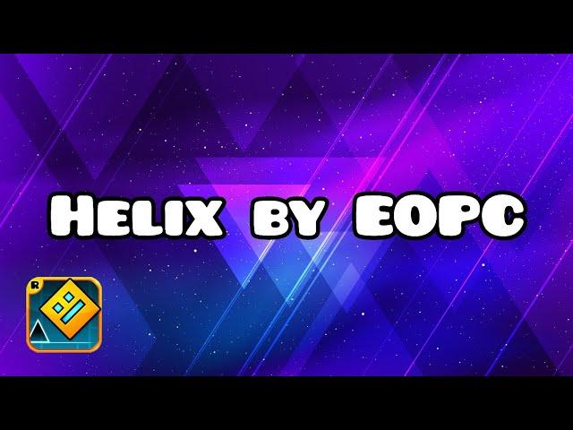 Helix by EOPC | Geometry dash