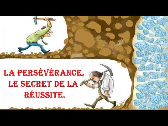 La persévérance, le secret de la réussite. partie 1 (théorique)