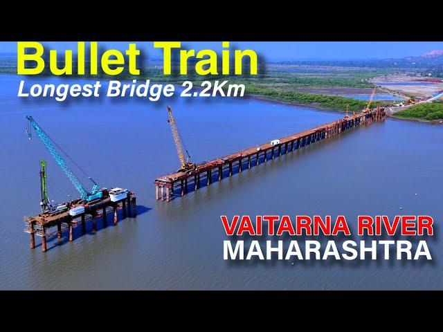 Maharashtra  Update Mumbai Ahmedabad Bullet Train | Bullet Train Longest Bridge Vaitarna River #4k