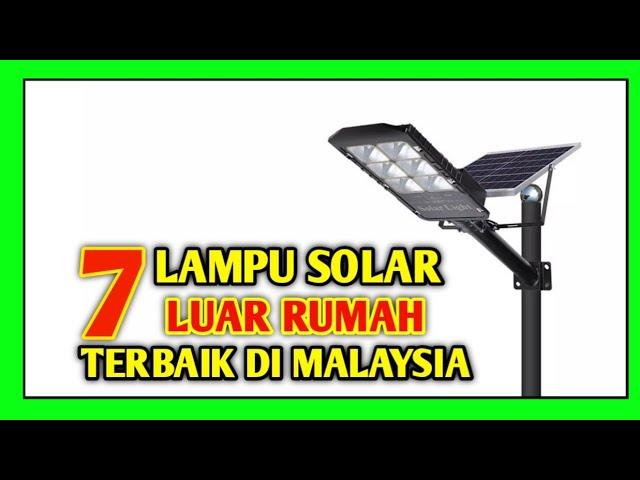 7 Lampu Solar Terbaik di Malaysia 2024