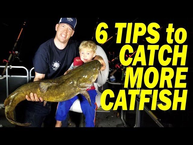 6 Tips to Catch More Catfish - How to Catch Catfish Tips & Tricks.