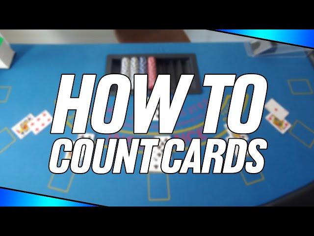 How To Count Cards In Blackjack