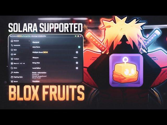 [NEW] BLOX FRUITS SCRIPT/HACK/GUI  | AUTOFARM, FRUIT SNIPER! | SOLARA SUPPORT | PASTEBIN | ROBLOX