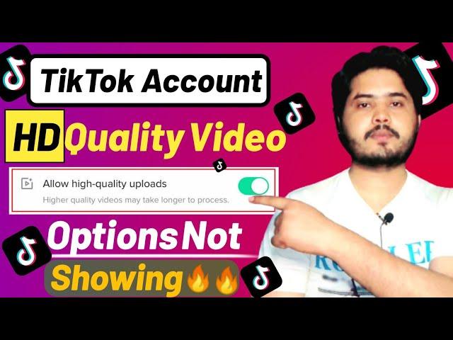 How To Fix TikTok HD Video Upload Option Not Showing | Problem Solve |TNC Channel