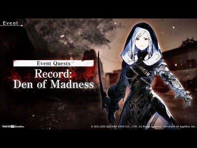 「NieR Reincarnation」Record: Den of Madness | Event Quest