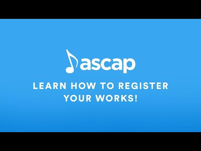 ASCAP Online Works Registration: Getting Started