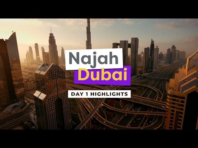 Time’s flying! Day 1 at Najah Dubai has wrapped up!