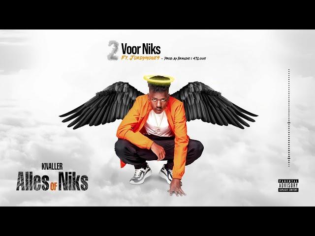 KNALLER - VOOR NIKS FT. JORDYMONE9 (PROD. BRANDIE & ATLOUIS) (OFFICIAL AUDIO)