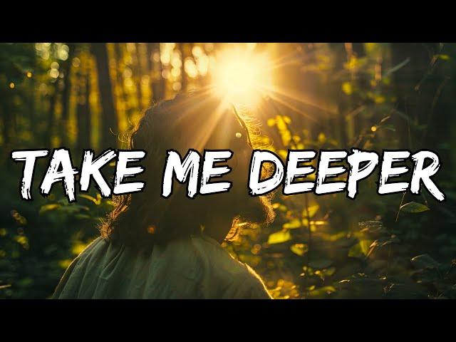 Take Me Deeper (Lyrics) || Hillsong Worship Best