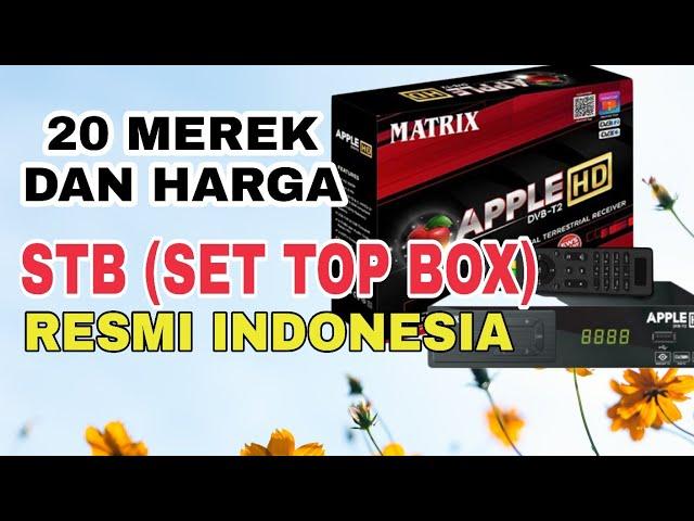 20 MEREK DAN HARGA SET TOP BOX (STB) MURAH TERBAIK 2022 RESMI INDONESIA