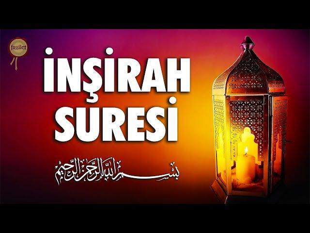 İnşirah Suresi | Duyacağınız En İyi Okuyuş | 50 Tekrar | fussilet Kuran Merkezi