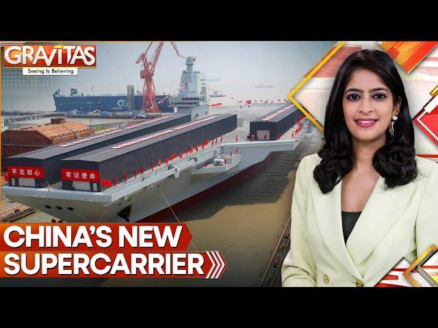 China’s New Supercarrier Surpasses America’s Largest | Gravitas