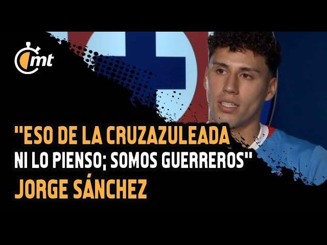 En exclusiva: Jorge Sánchez se identifica en plenitud con Cruz Azul