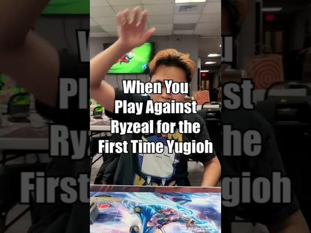 When You Play Against Ryzeal for the First Time Yugioh