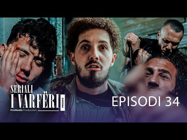 SERIALI I VARFËRI | Promo - Episodi 34