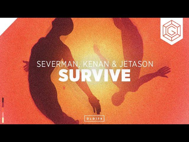 Severman & Kenan feat. Jetason - Survive