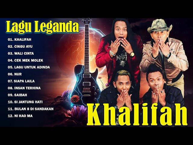 Khalifah Full Album 2024 ~ Lagu Khalifah Hit 2024 ~ Lagu Terbaik Khalifah 2024