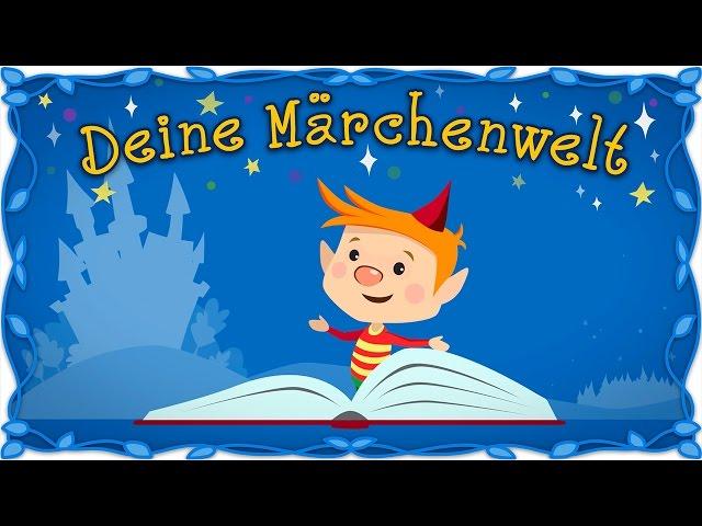 Deine Märchenwelt - Märchen, Geschichten & Sagen