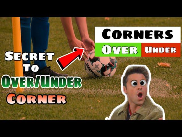 Over 7.5 Corners Betting Strategy | How to Always Make money With Over/Under Corner