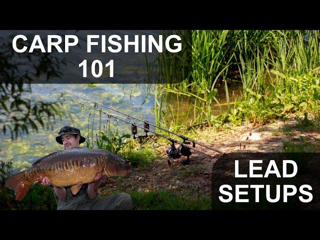 Carp Fishing 101 - Beginners Guide To Lead Setups