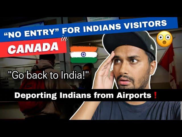 Canada "Denied Entry" to INDIAN Visitors   Apply Refugee or DEPORT ‼️