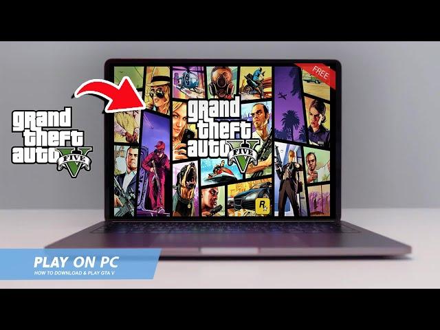 GTA 5: HOW TO DOWNLOAD & PLAY GTA 5 ON PC / LAPTOP(2025)